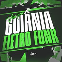 Vem Pra Goiânia Eletrofunk