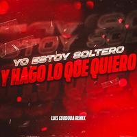 Yo Estoy Soltero y Hago Lo Que Quiero