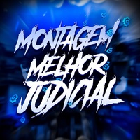 Montagem Melhor Judicial - Slowed