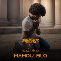 Mahou Blo - Jeremento Vidjovi feat First King