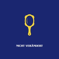 NICHT VERÄNDERT