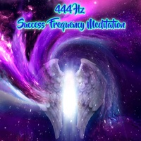 444 Hz Success Frequency Meditation