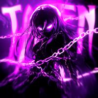 TAKEN (Ultra Slowed)