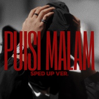 Puisi Malam - Sped Up Ver.