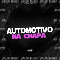 Automotivo na Chapa
