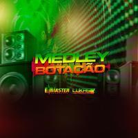 Medley Botação - Reggae Funk
