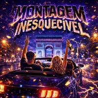 MONTAGEM INESQUECÍVEL
