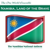 Namibia, Land of the Brave - The Namibian National Anthem
