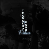 Trabalho Duro - Deluxe