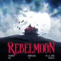 REBEL MOON ft. So La Lune, Osirus Jack