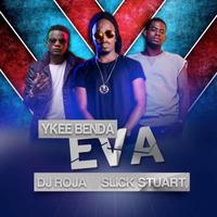 Eva (feat. DJ Slick Stuart & DJ Roja)