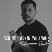 Seninde Aşkın Yalanmış