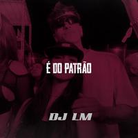 É do Patrão