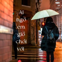 Ai Ngờ Em Giờ Chơi Vơi (Remix) [Short Version]