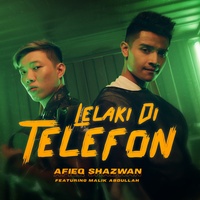 Lelaki Di Telefon (feat. Malik Abdullah)