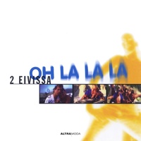 Oh La La La - Radio Mix