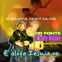 E alofa Iesu ia oe - Duet Lady Nicole