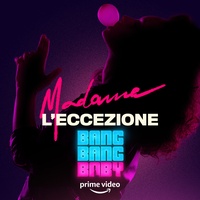 L’Eccezione - from the Amazon Original Series BANG BANG BABY
