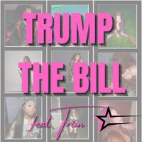 TRUMP THE BILL (TRIM EDITION)