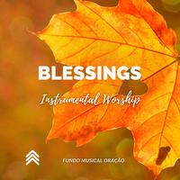 Blessings - Instrumental Worship
