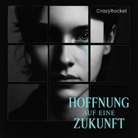 Hoffnung auf eine Zukunft
