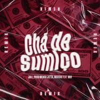 Chá de Sumiço - Remix
