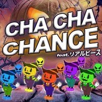 CHA CHA CHANCE