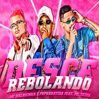 Desce Rebolando (feat. MC Teteu) (feat. MC Teteu)