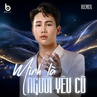 Mình Là Người Yêu Cũ
