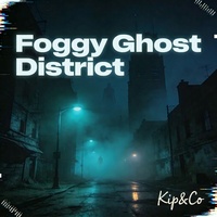 Foggy Ghost District