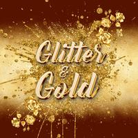 Glitter & Gold