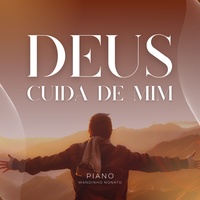 Deus Cuida de Mim (Piano)