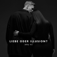 Liebe oder Illusion?