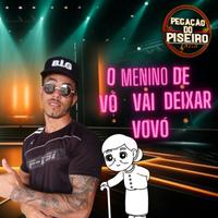 O Menino de Vó Vai Deixar Vovó