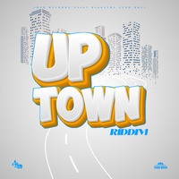 Uptown Riddim