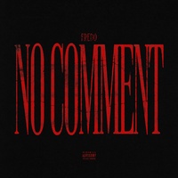 Fredo - No Comment