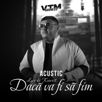 Dacă va fi să fim - Acustic