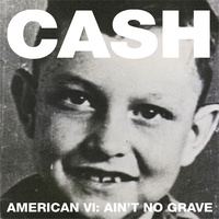 Ain't No Grave - Album Version