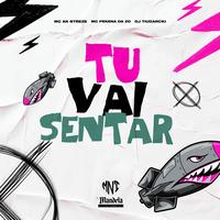 Tu Vai Sentar