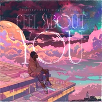Feel About You