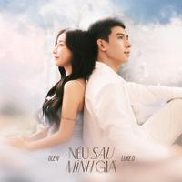 Nếu Sau Mình Già #1 (feat. Olew)
