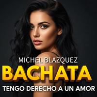 Tengo derecho a un amor. BACHATA