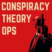 Conspiracy Theory Ops
