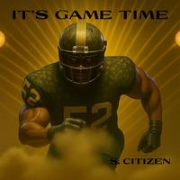 It's Game Time