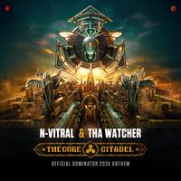 The Core Citadel (Dominator 2024 Anthem)