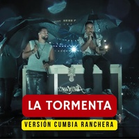 La Tormenta (Versión Cumbia Ranchera)
