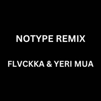 NOTYPE (feat. Angely2k) [Remix]