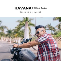Havana (Slowed & Reverb)