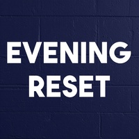 EVENING RESET