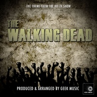 The Walking Dead Main Theme (From "The Walking Dead")